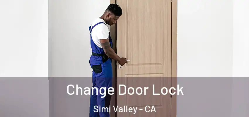 Change Door Lock Simi Valley - CA