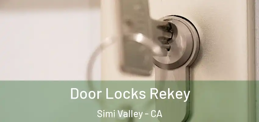 Door Locks Rekey Simi Valley - CA