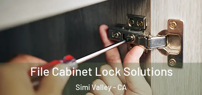 File Cabinet Lock Solutions Simi Valley - CA