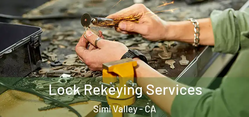 Lock Rekeying Services Simi Valley - CA
