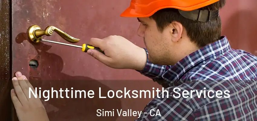 Nighttime Locksmith Services Simi Valley - CA