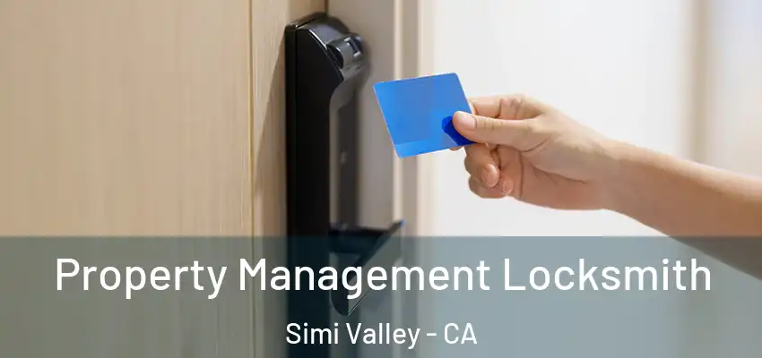 Property Management Locksmith Simi Valley - CA