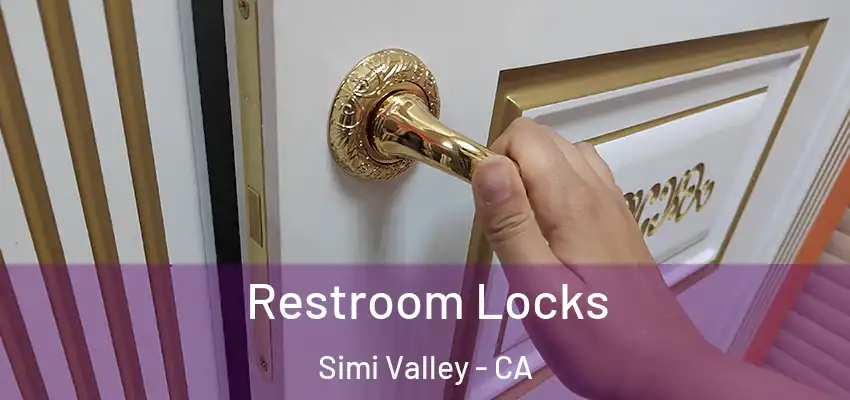  Restroom Locks Simi Valley - CA