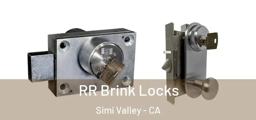 RR Brink Locks Simi Valley - CA